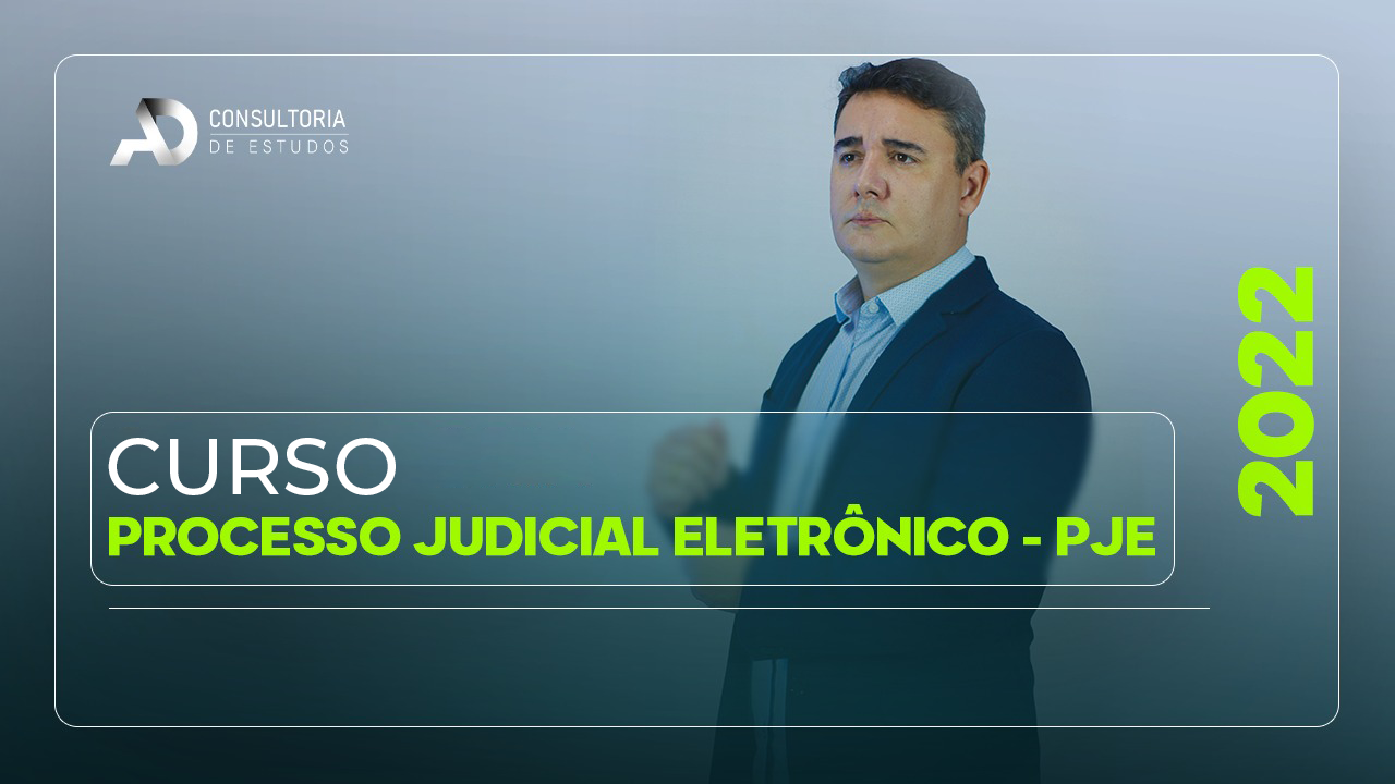 CURSO PROCESSO JUDICIAL ELETRÔNICO - PJe