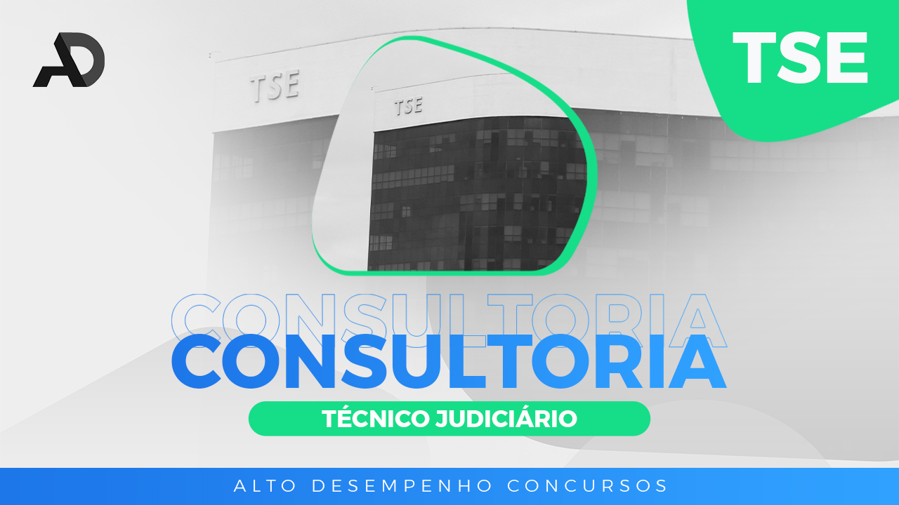 CONSULTORIA: TSE TCNICO JUDICIRIO