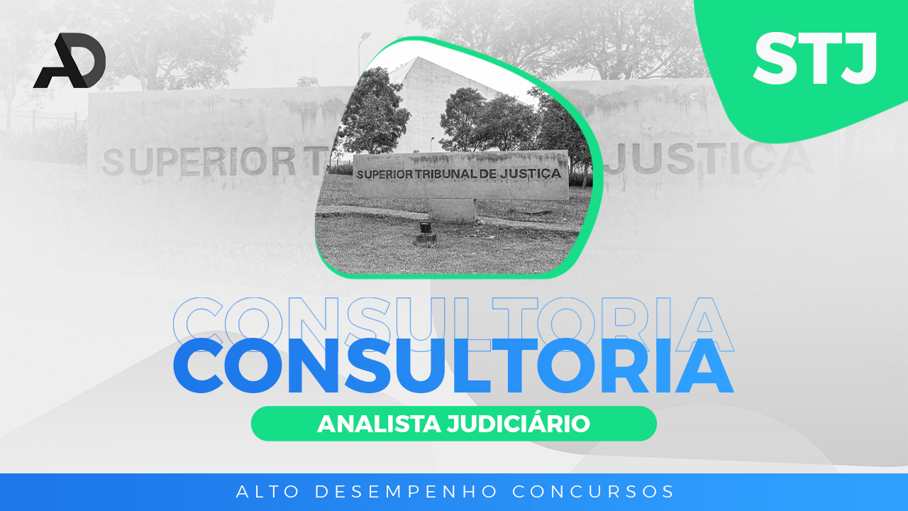 CONSULTORIA: STJ ANALISTA JUDICIRIO (2024)