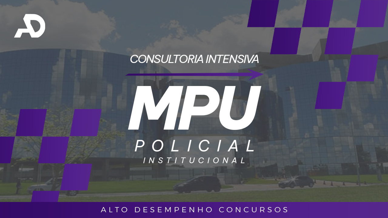 CONSULTORIA INTENSIVA: TCNICO DO MPU/Policial T03