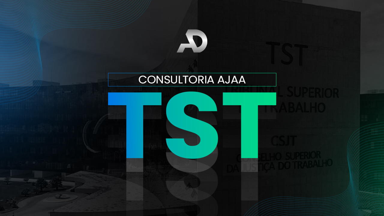 CONSULTORIA: TST AJAA